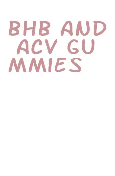 bhb and acv gummies