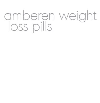 amberen weight loss pills