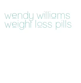 wendy williams weight loss pills