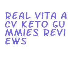 real vita acv keto gummies reviews
