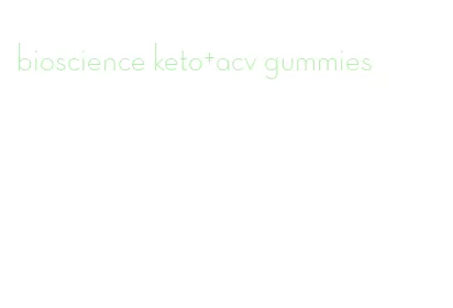 bioscience keto+acv gummies