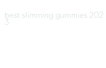 best slimming gummies 2023