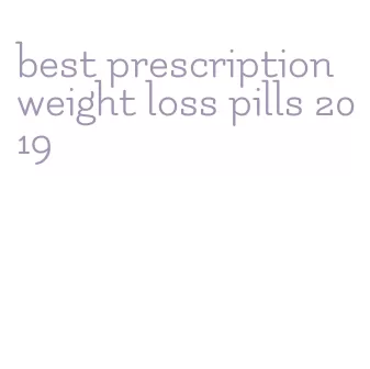 best prescription weight loss pills 2019
