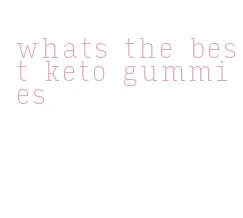 whats the best keto gummies