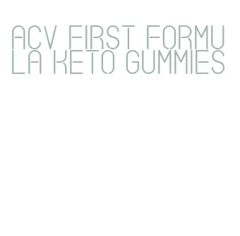acv first formula keto gummies