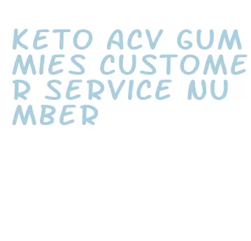 keto acv gummies customer service number