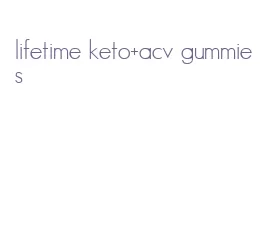 lifetime keto+acv gummies