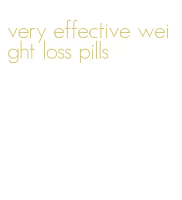 very effective weight loss pills