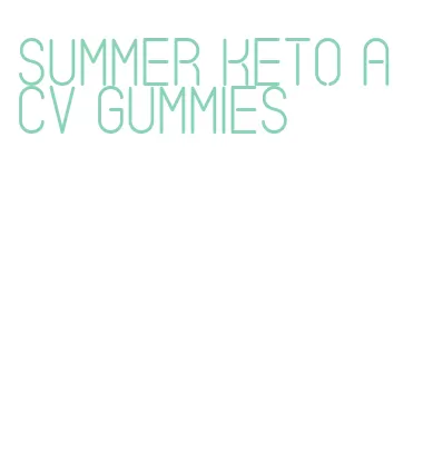 summer keto acv gummies