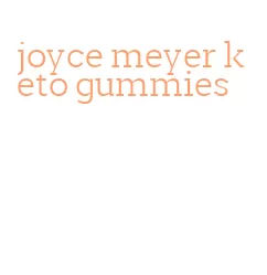 joyce meyer keto gummies