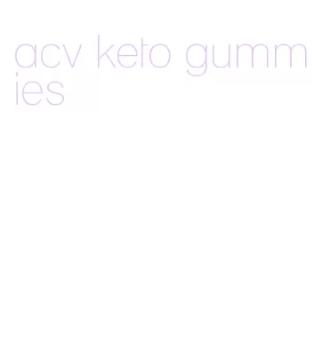 acv keto gummies