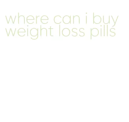 where can i buy weight loss pills