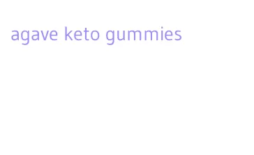 agave keto gummies