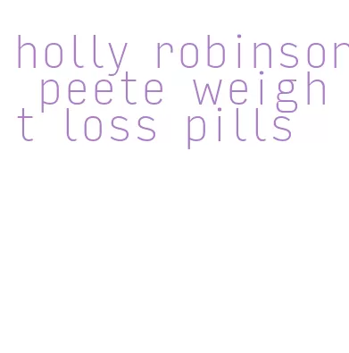 holly robinson peete weight loss pills