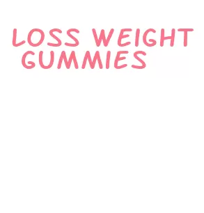 loss weight gummies