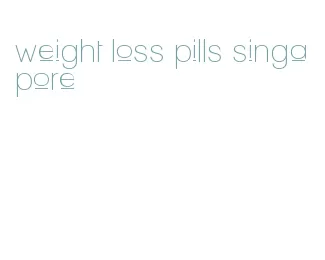 weight loss pills singapore