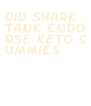 did shark tank endorse keto gummies
