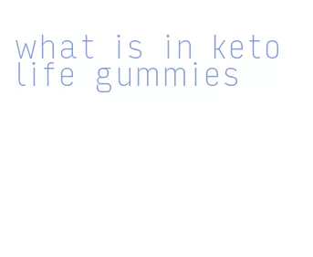 what is in keto life gummies