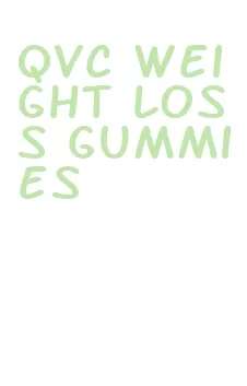 qvc weight loss gummies