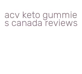 acv keto gummies canada reviews