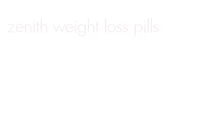 zenith weight loss pills