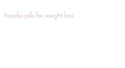 hoodia pills for weight loss