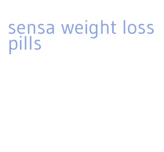 sensa weight loss pills
