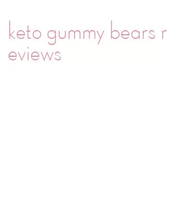 keto gummy bears reviews
