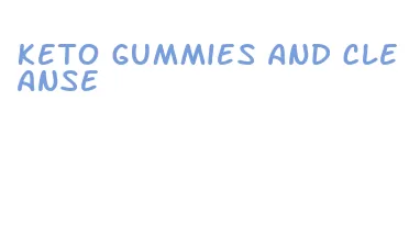 keto gummies and cleanse