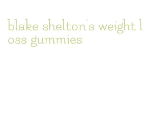 blake shelton's weight loss gummies