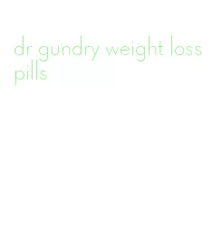 dr gundry weight loss pills