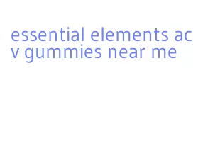 essential elements acv gummies near me