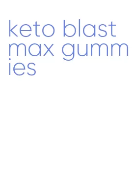 keto blast max gummies