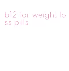 b12 for weight loss pills