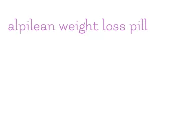 alpilean weight loss pill