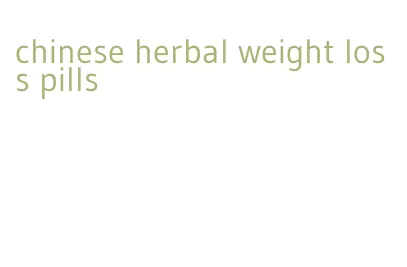 chinese herbal weight loss pills