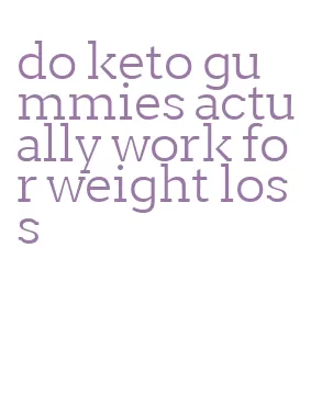 do keto gummies actually work for weight loss