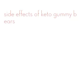 side effects of keto gummy bears