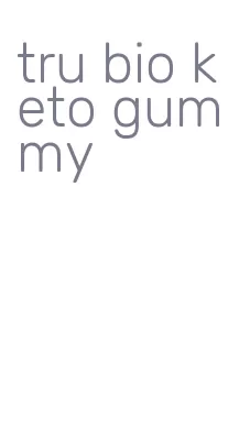 tru bio keto gummy