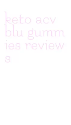 keto acv blu gummies reviews