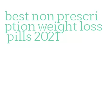 best non prescription weight loss pills 2021