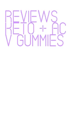 reviews keto + acv gummies