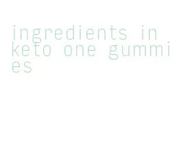 ingredients in keto one gummies