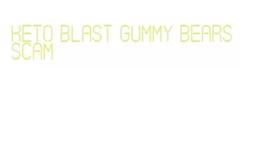 keto blast gummy bears scam