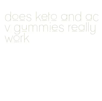 does keto and acv gummies really work
