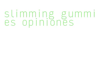 slimming gummies opiniones