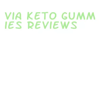 via keto gummies reviews
