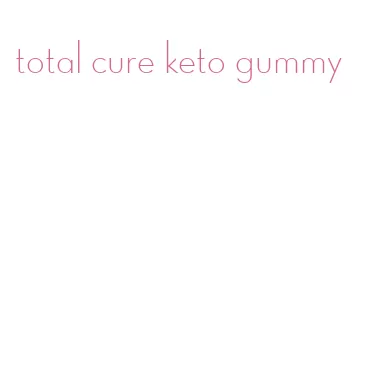 total cure keto gummy