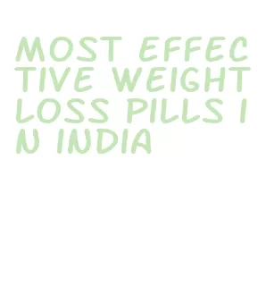 most effective weight loss pills in india