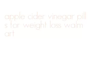 apple cider vinegar pills for weight loss walmart